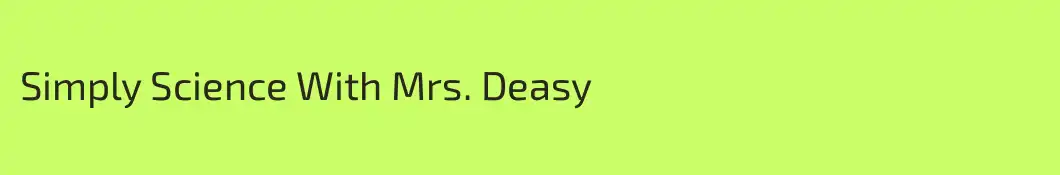 Simply Science With Mrs. Deasy
